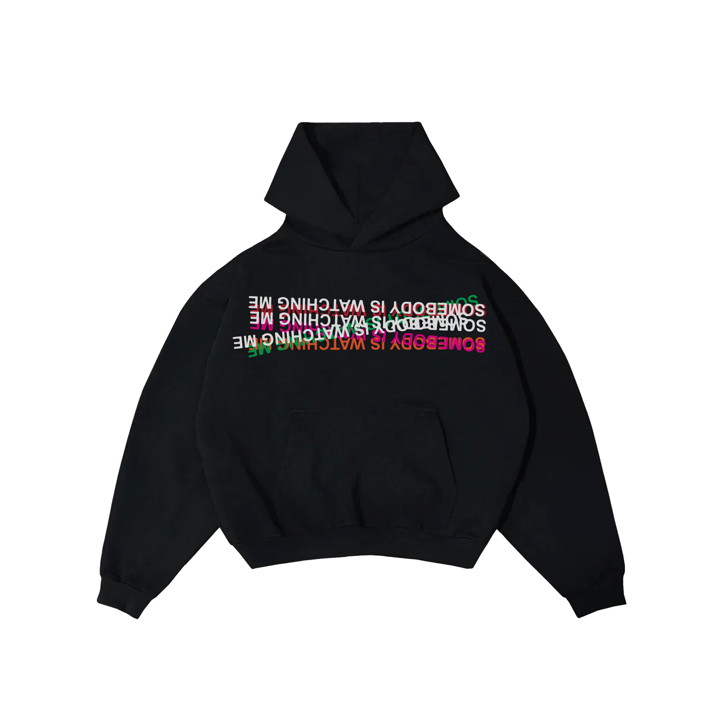 Somebody Is Watching Me Hoodie