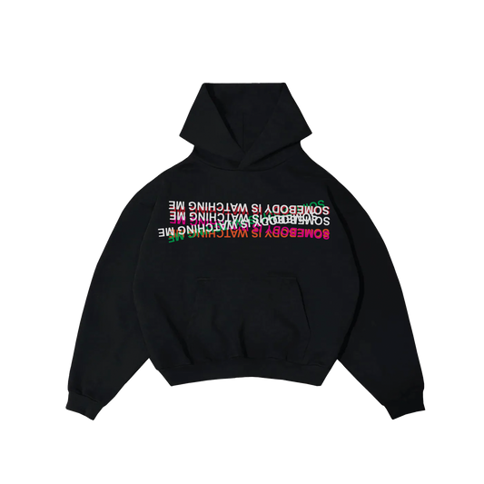 Somebody Is Watching Me Hoodie